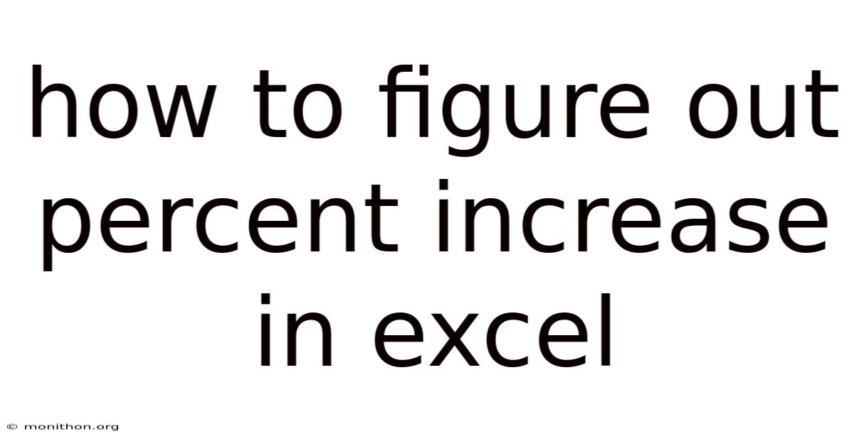 How To Figure Out Percent Increase In Excel