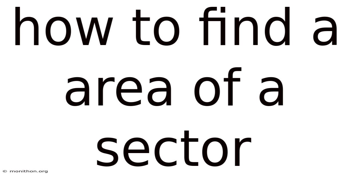 How To Find A Area Of A Sector