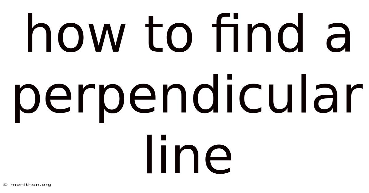 How To Find A Perpendicular Line
