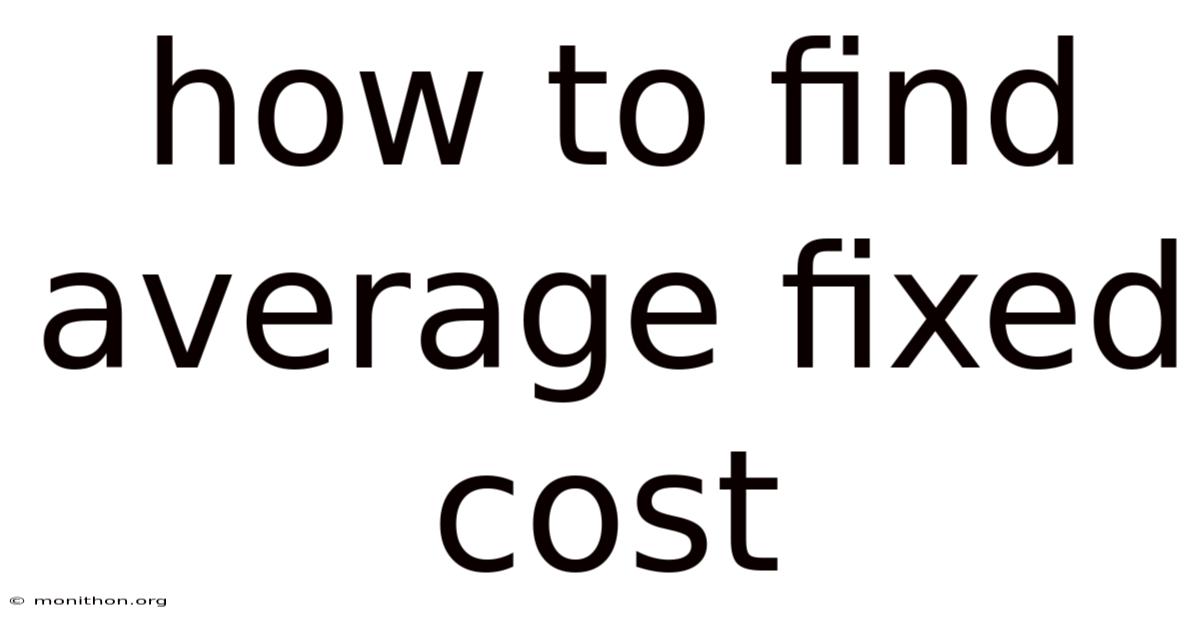 How To Find Average Fixed Cost
