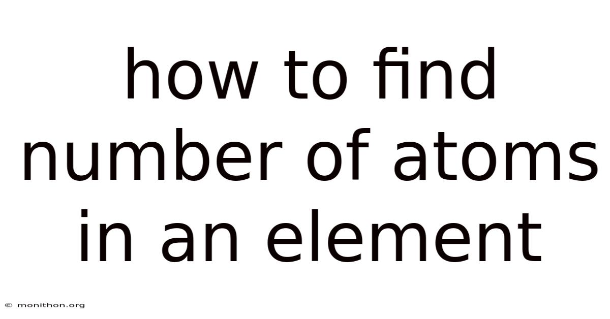 How To Find Number Of Atoms In An Element