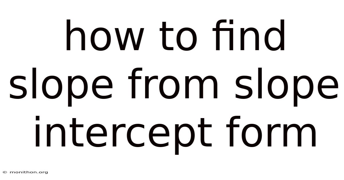 How To Find Slope From Slope Intercept Form