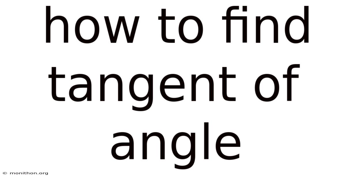 How To Find Tangent Of Angle