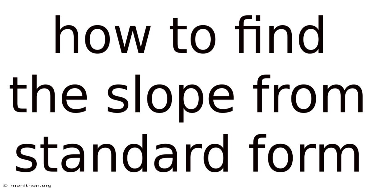 How To Find The Slope From Standard Form