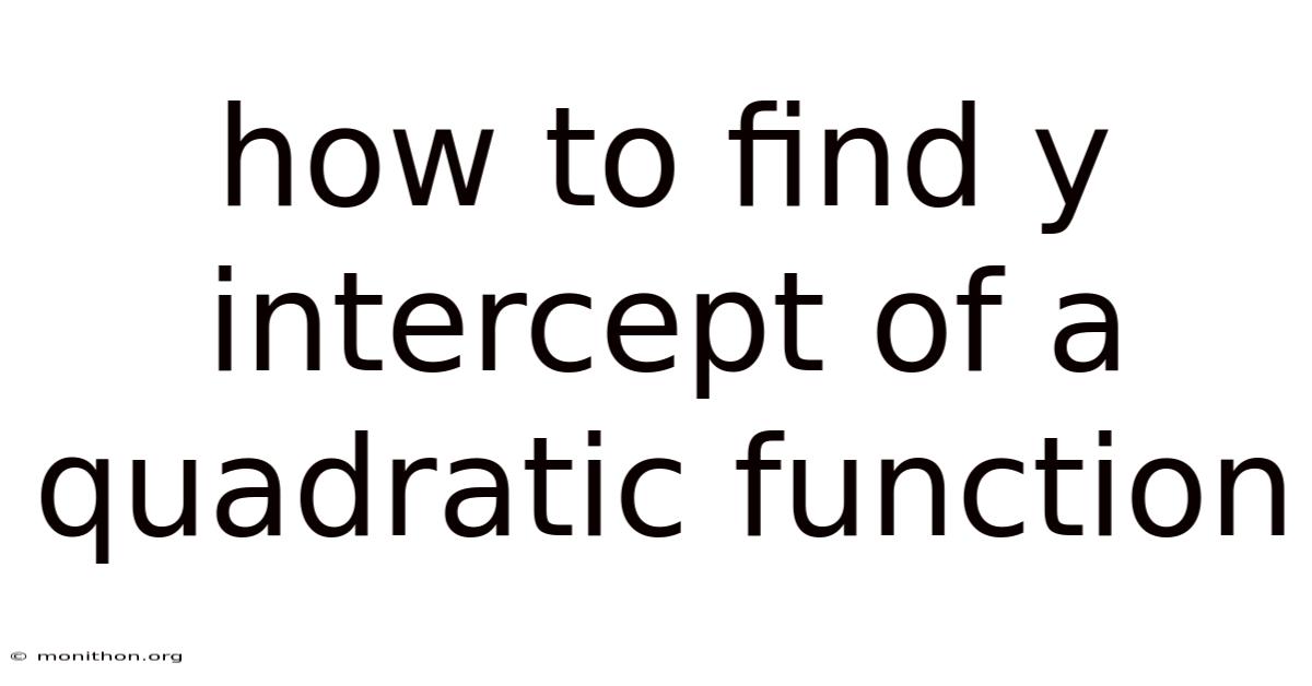 How To Find Y Intercept Of A Quadratic Function