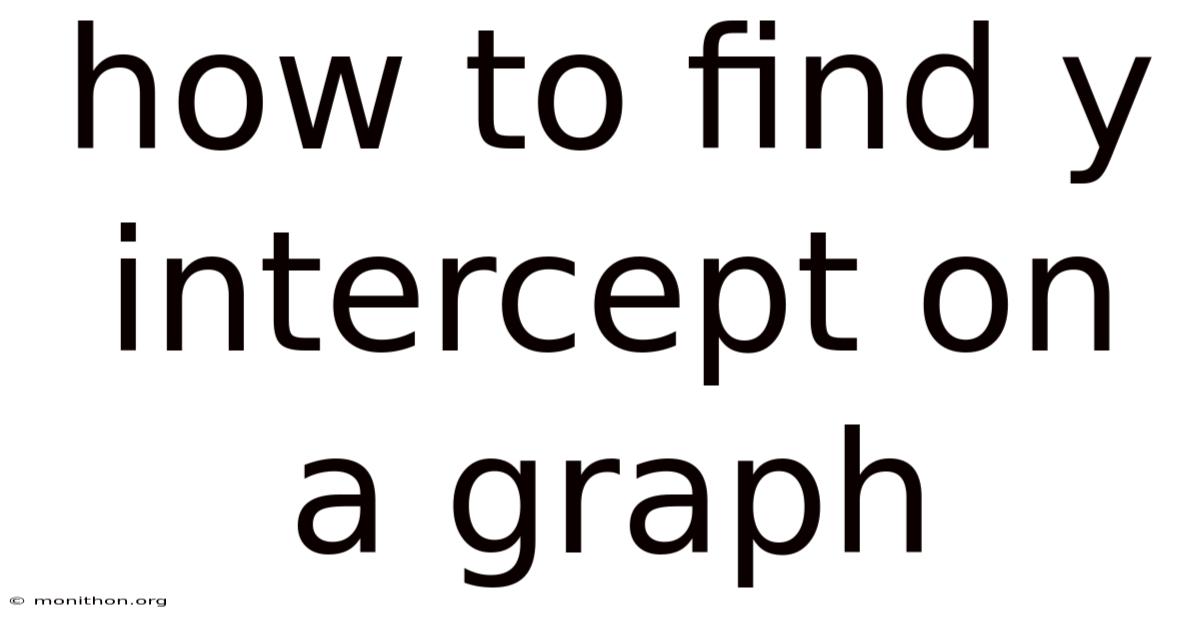 How To Find Y Intercept On A Graph