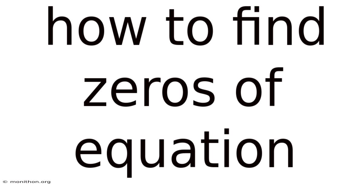 How To Find Zeros Of Equation