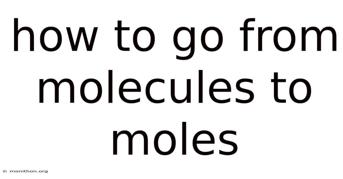 How To Go From Molecules To Moles
