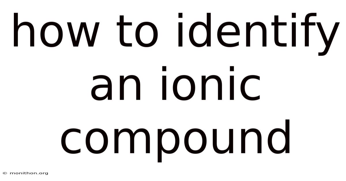 How To Identify An Ionic Compound