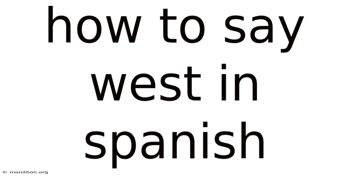 How To Say West In Spanish