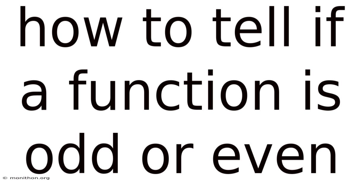 How To Tell If A Function Is Odd Or Even