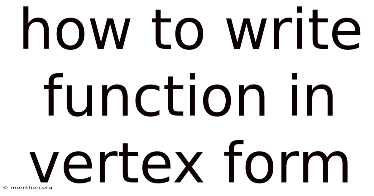 How To Write Function In Vertex Form
