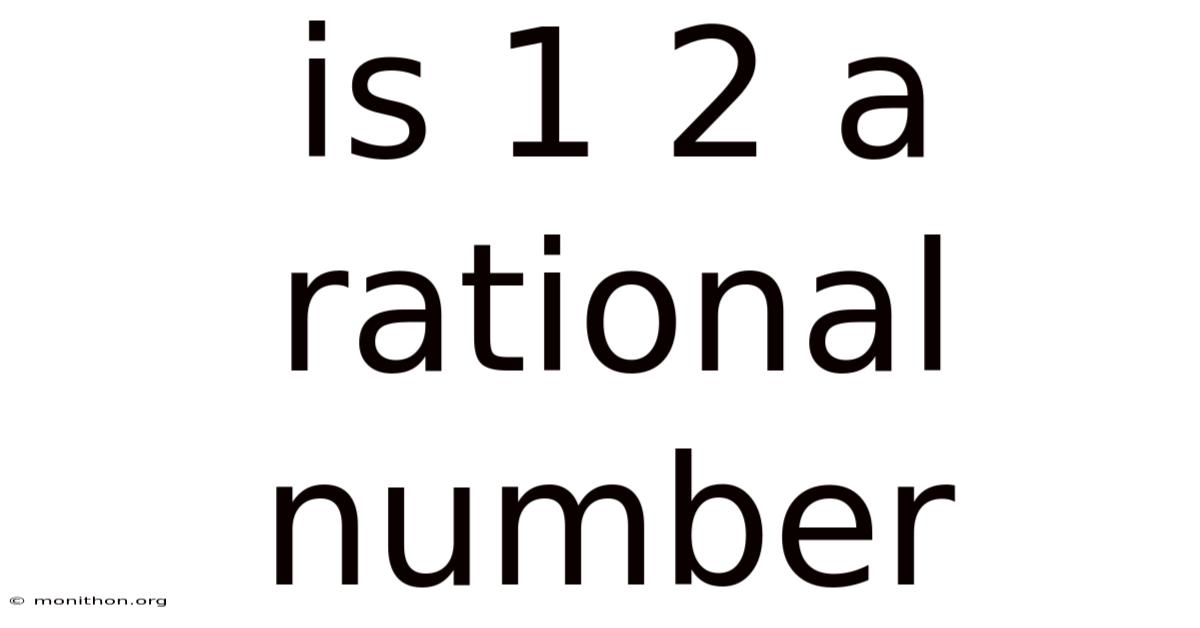 Is 1 2 A Rational Number