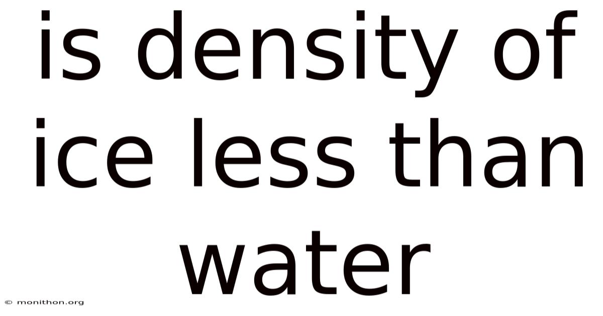 Is Density Of Ice Less Than Water