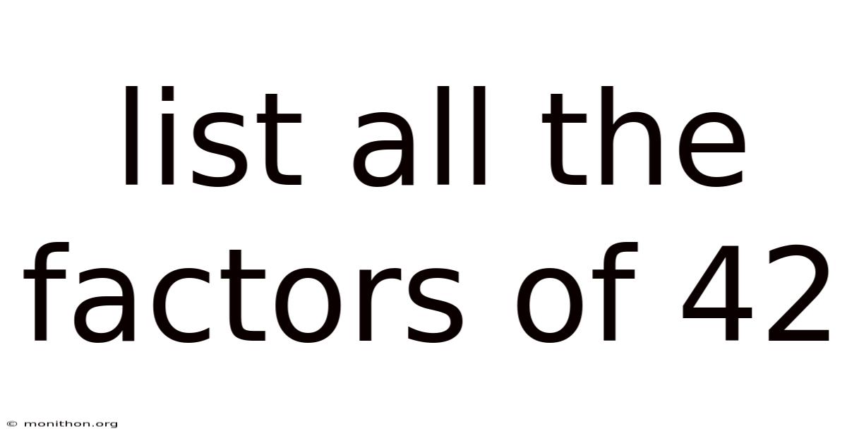 List All The Factors Of 42