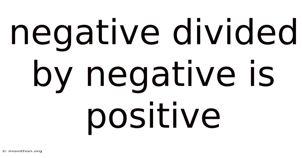 Negative Divided By Negative Is Positive