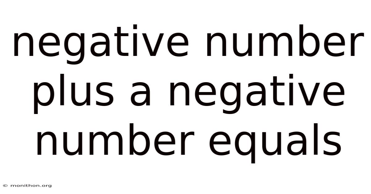 Negative Number Plus A Negative Number Equals
