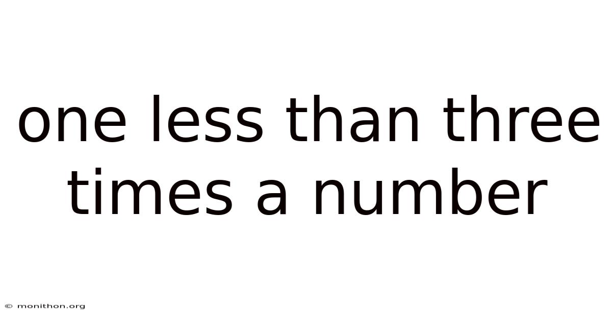 One Less Than Three Times A Number