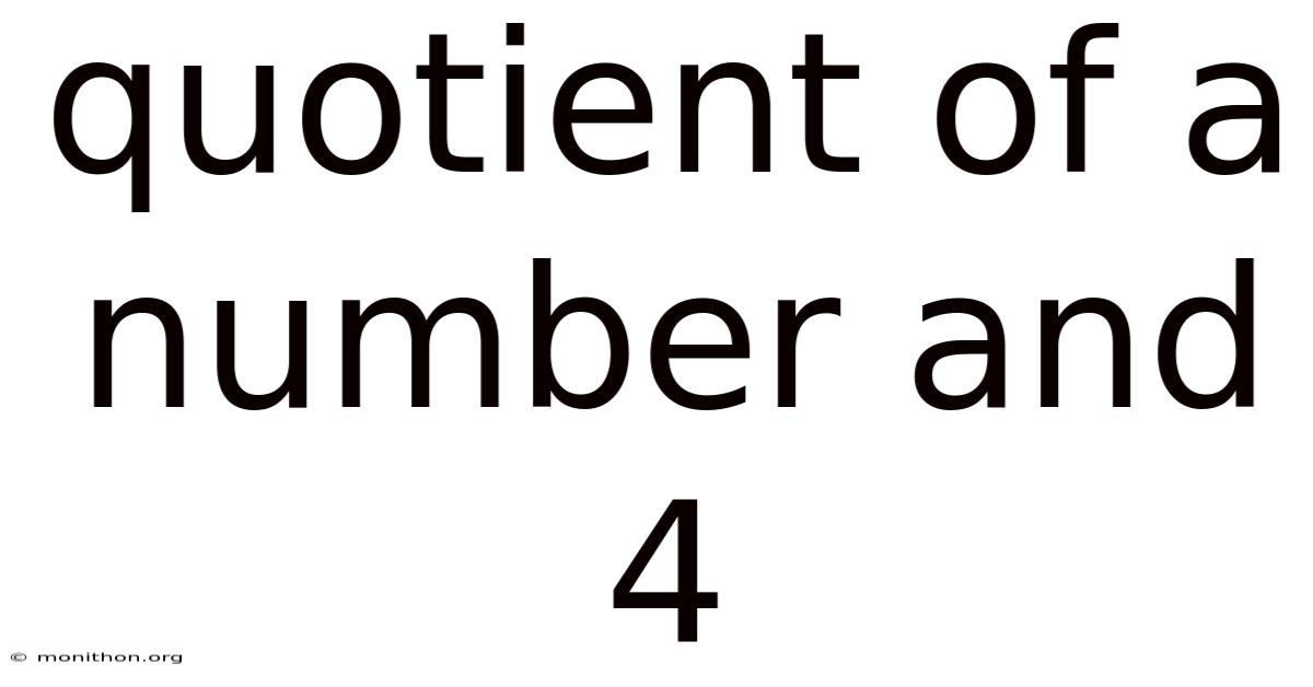 Quotient Of A Number And 4