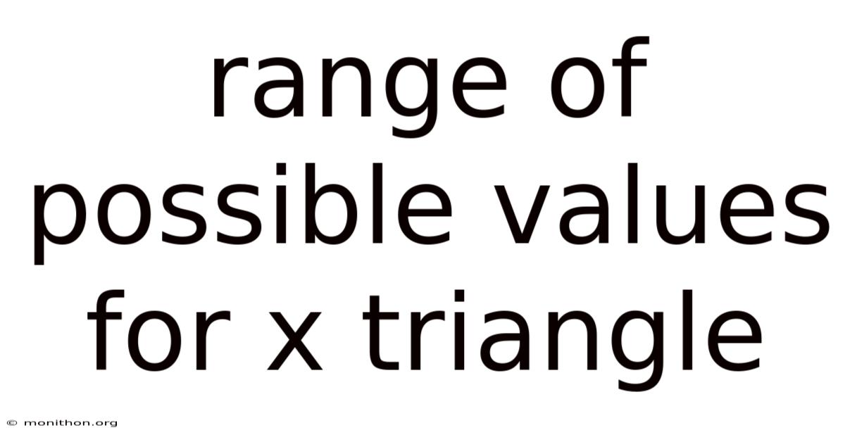 Range Of Possible Values For X Triangle