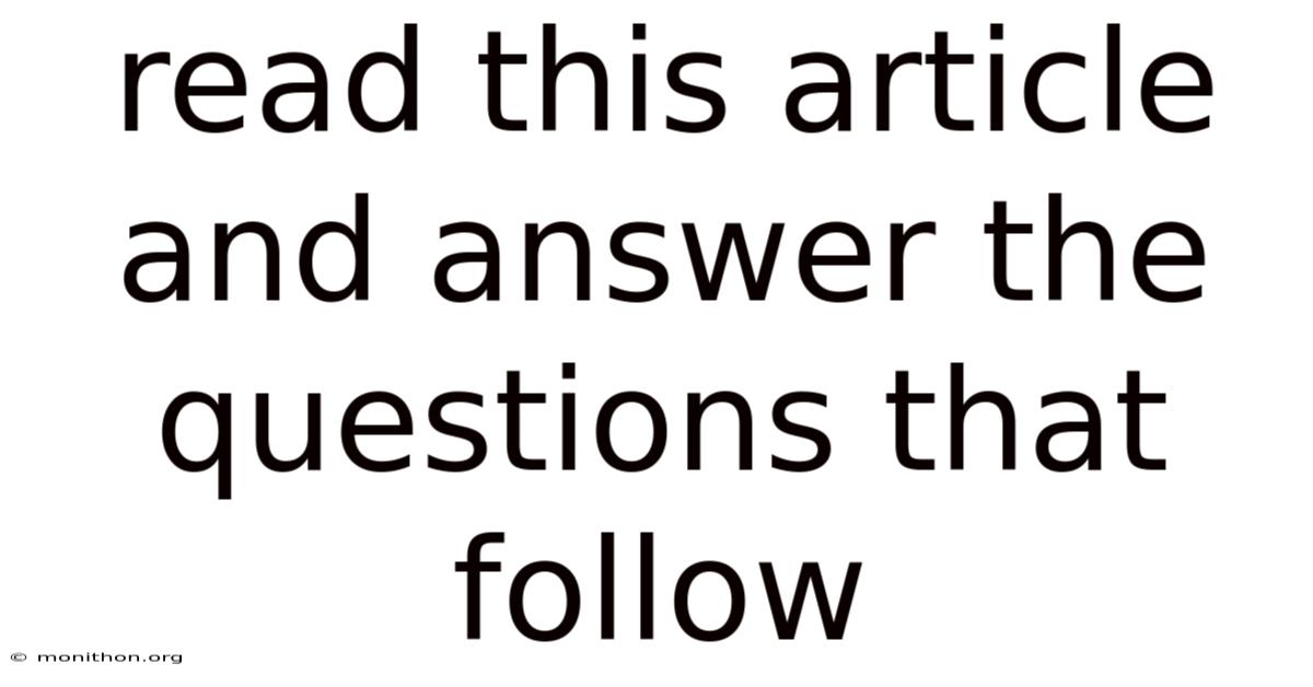 Read This Article And Answer The Questions That Follow