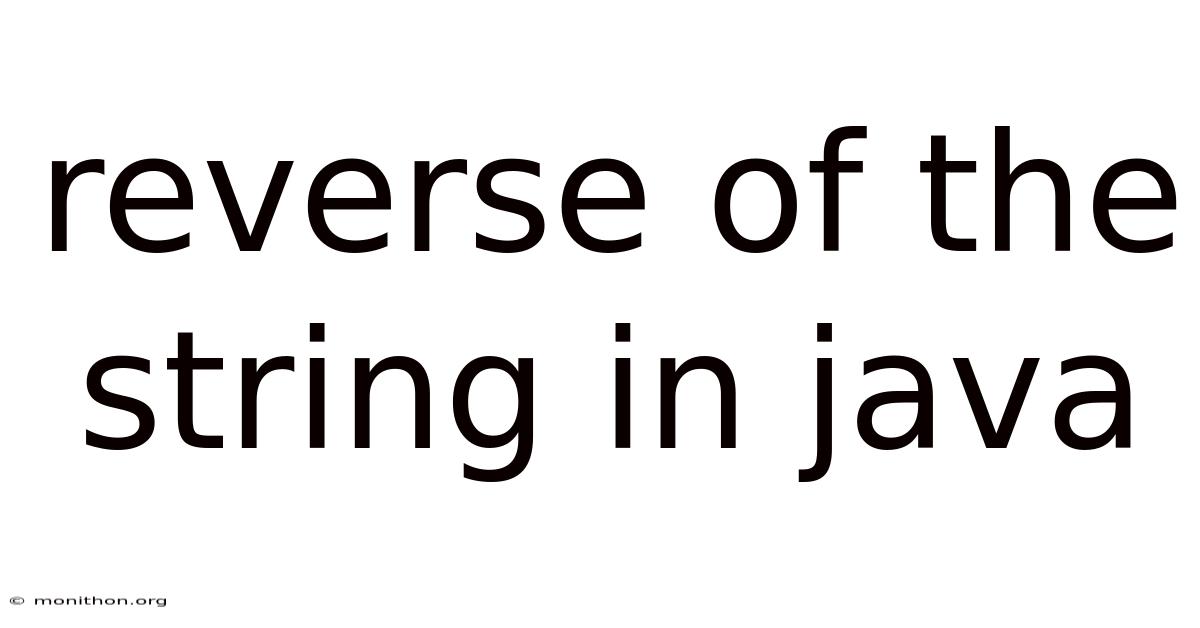 Reverse Of The String In Java
