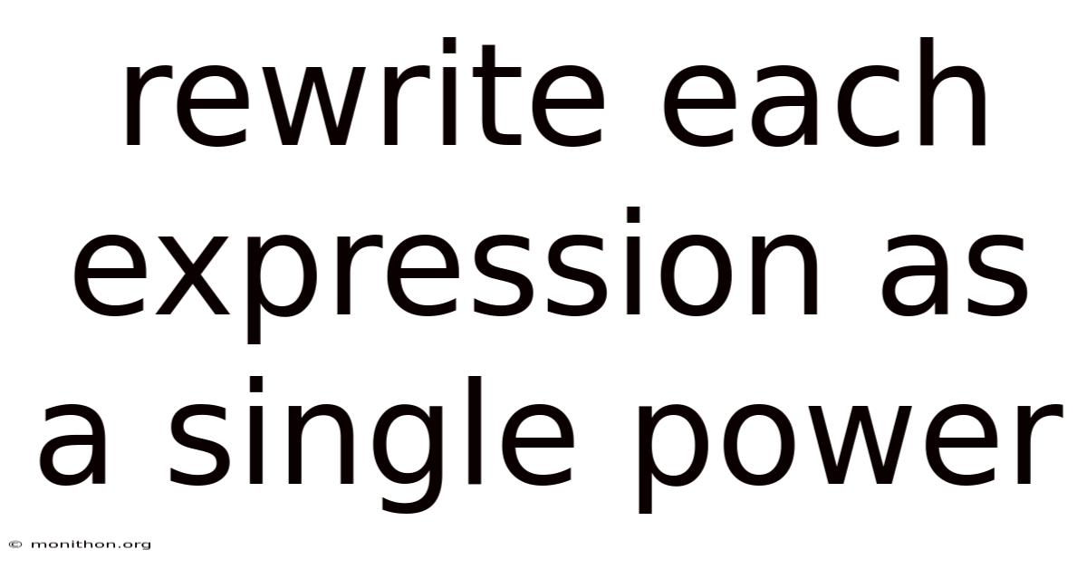 Rewrite Each Expression As A Single Power