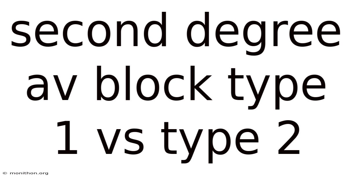 Second Degree Av Block Type 1 Vs Type 2