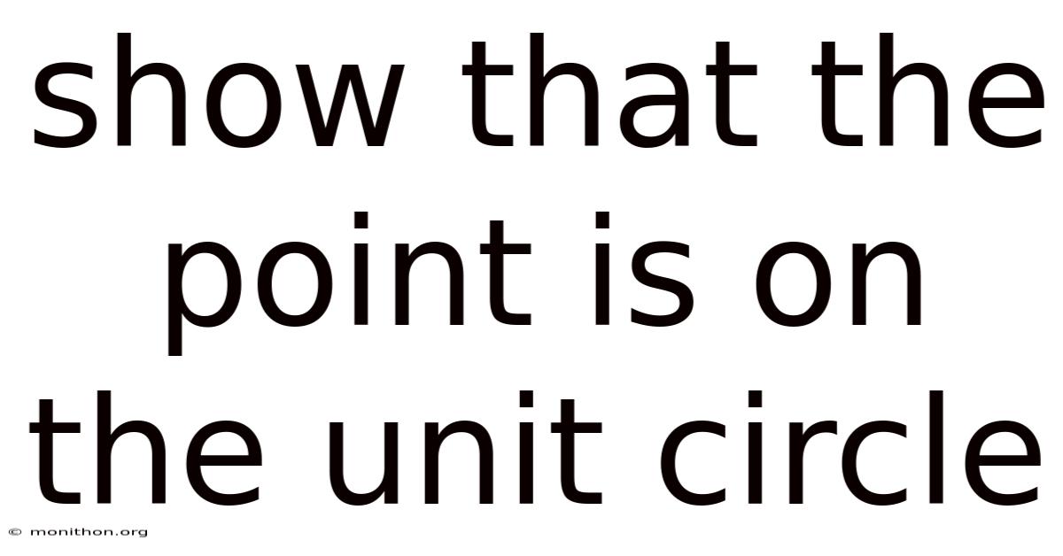 Show That The Point Is On The Unit Circle
