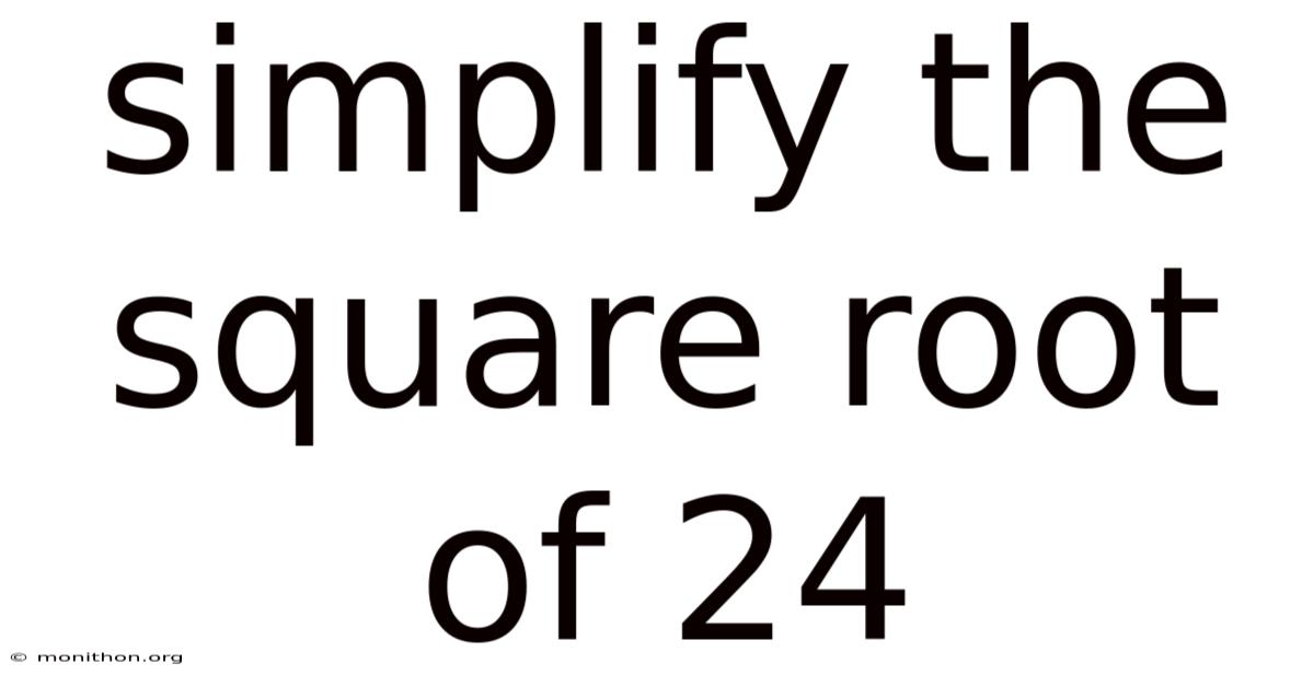 Simplify The Square Root Of 24