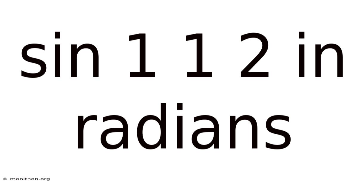 Sin 1 1 2 In Radians