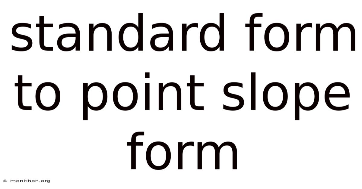 Standard Form To Point Slope Form