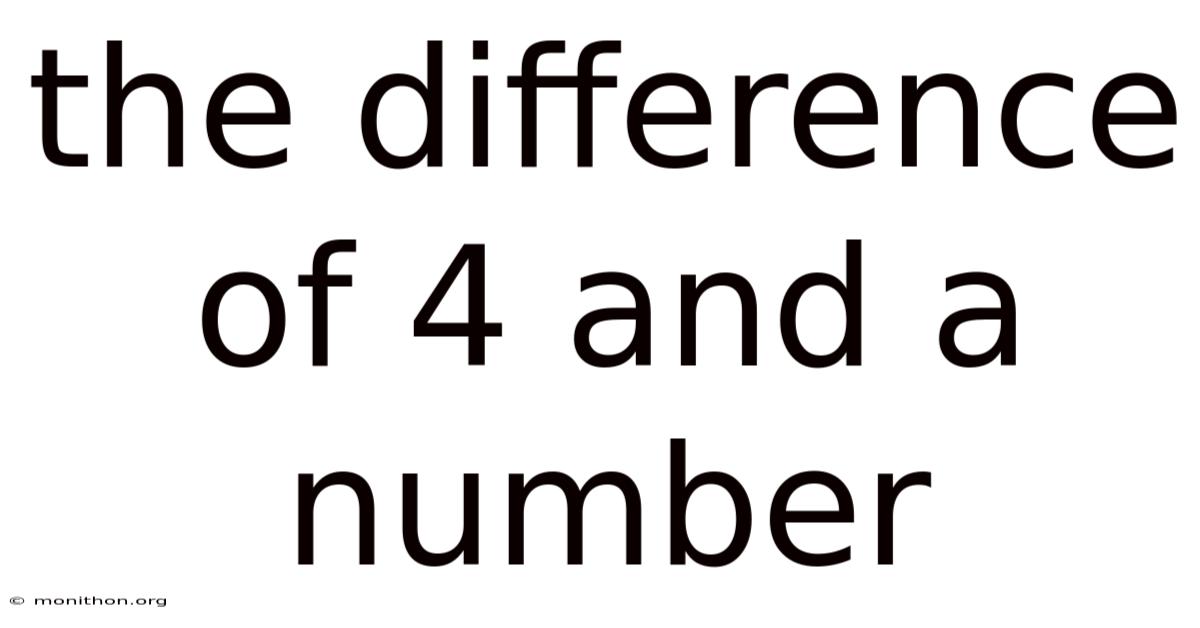 The Difference Of 4 And A Number