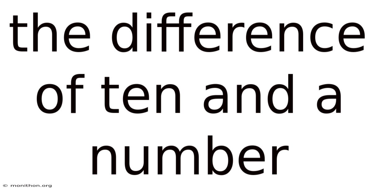 The Difference Of Ten And A Number