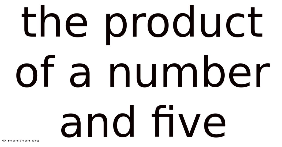 The Product Of A Number And Five