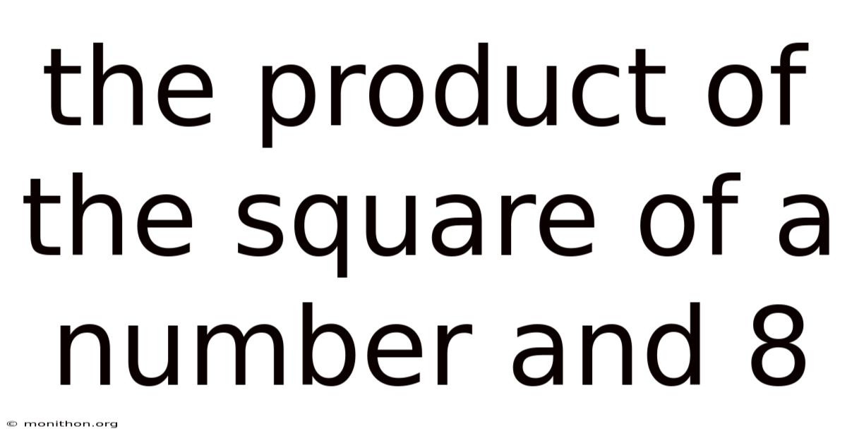 The Product Of The Square Of A Number And 8
