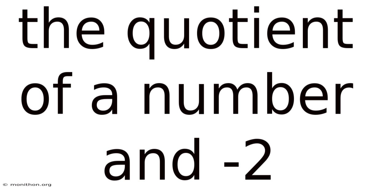 The Quotient Of A Number And 2