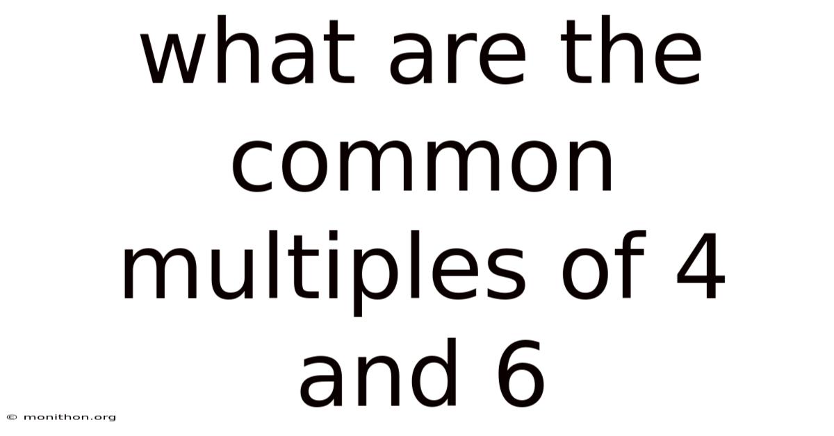 What Are The Common Multiples Of 4 And 6
