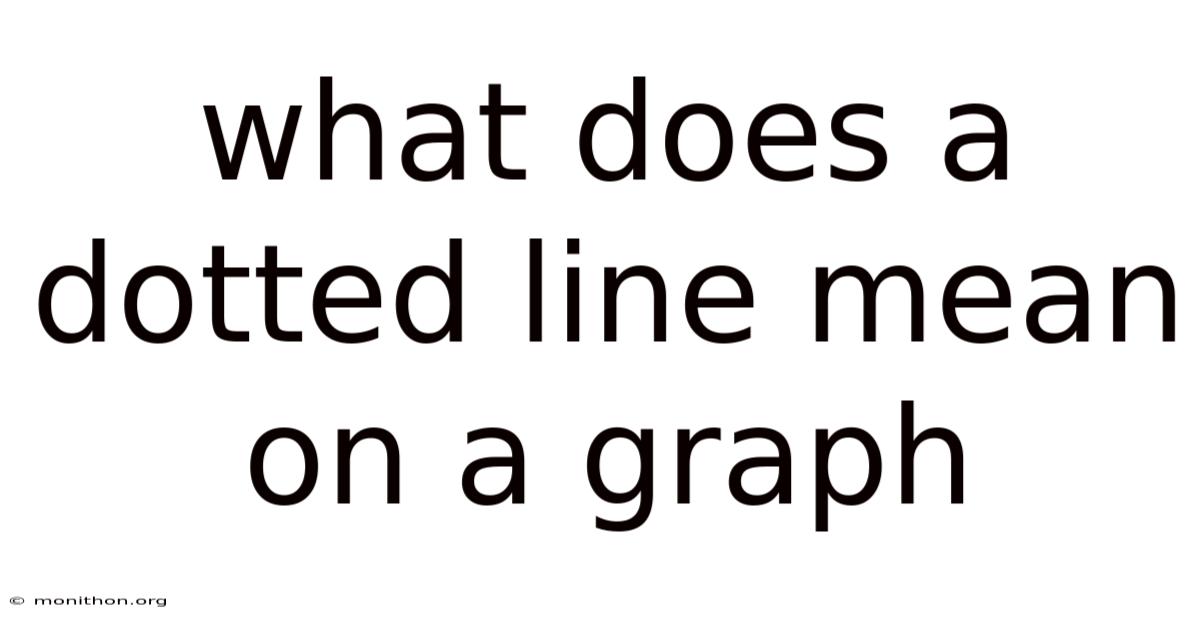 What Does A Dotted Line Mean On A Graph