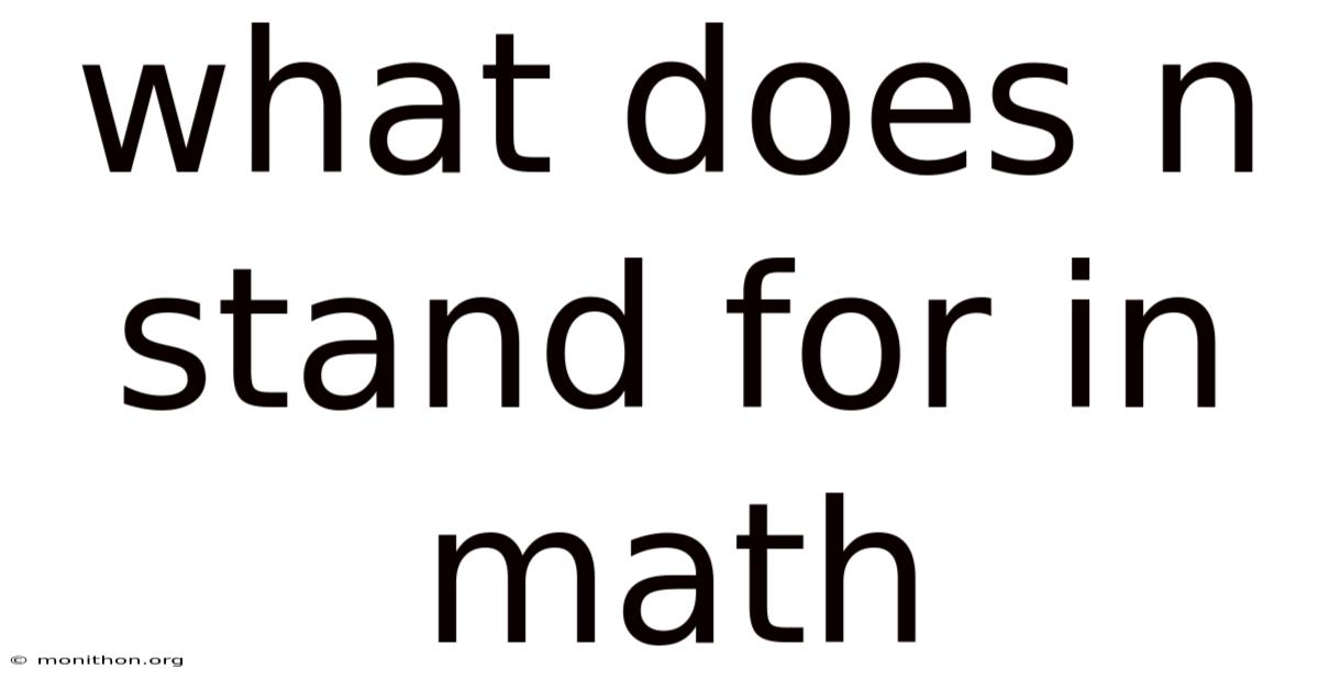 What Does N Stand For In Math