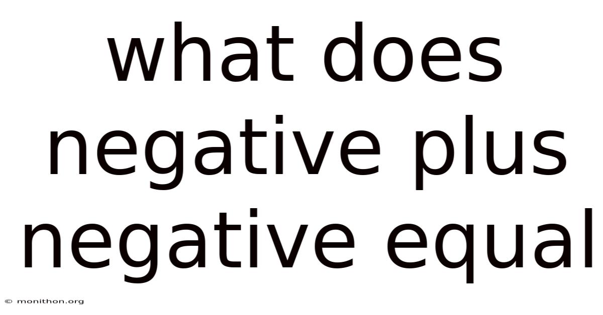 What Does Negative Plus Negative Equal