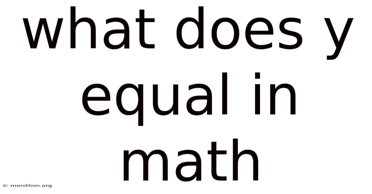 What Does Y Equal In Math