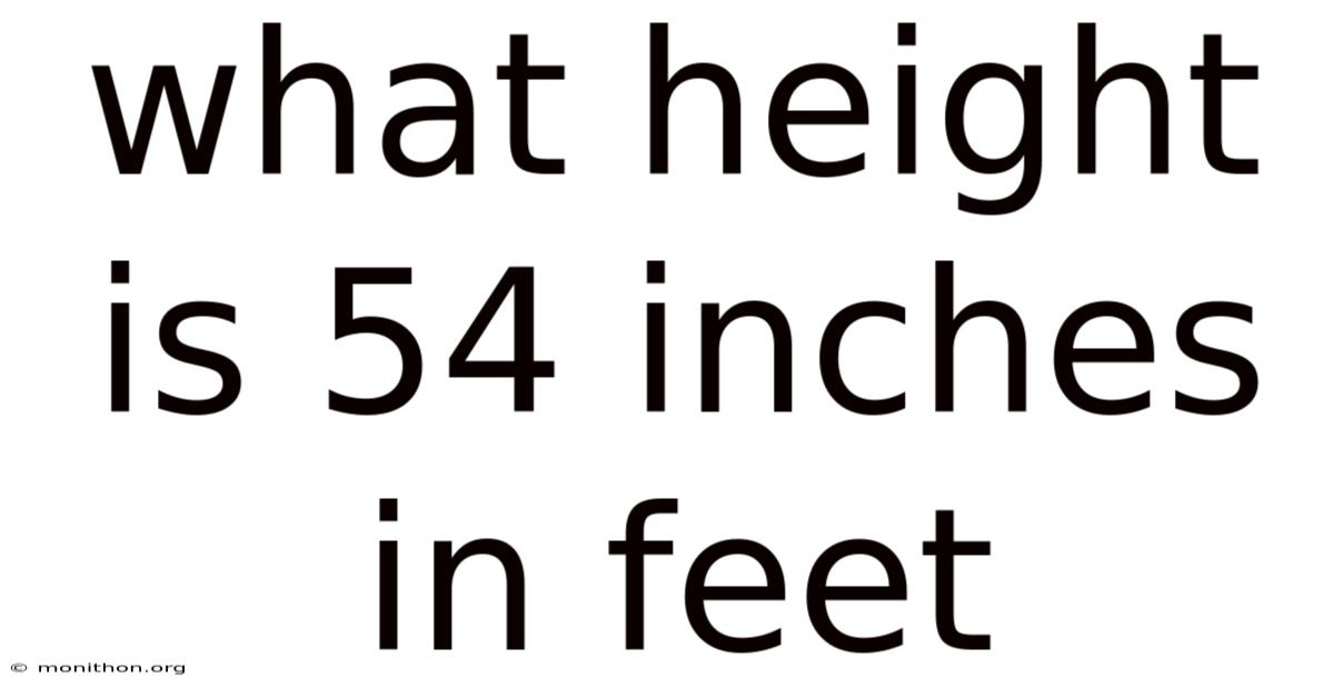 What Height Is 54 Inches In Feet