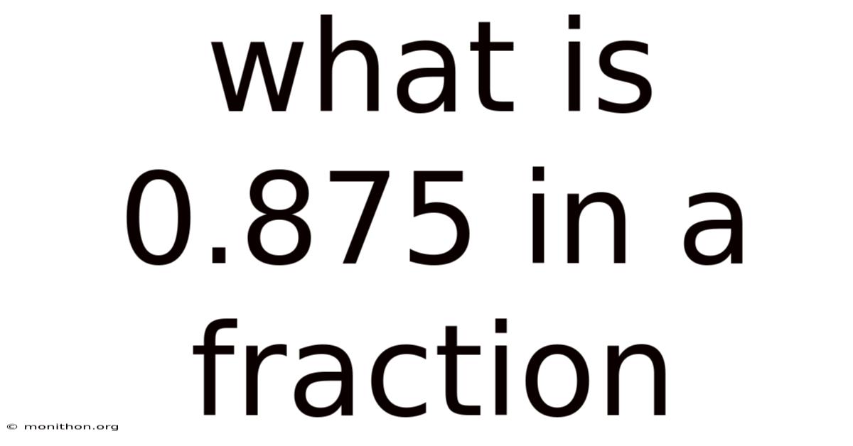 What Is 0.875 In A Fraction