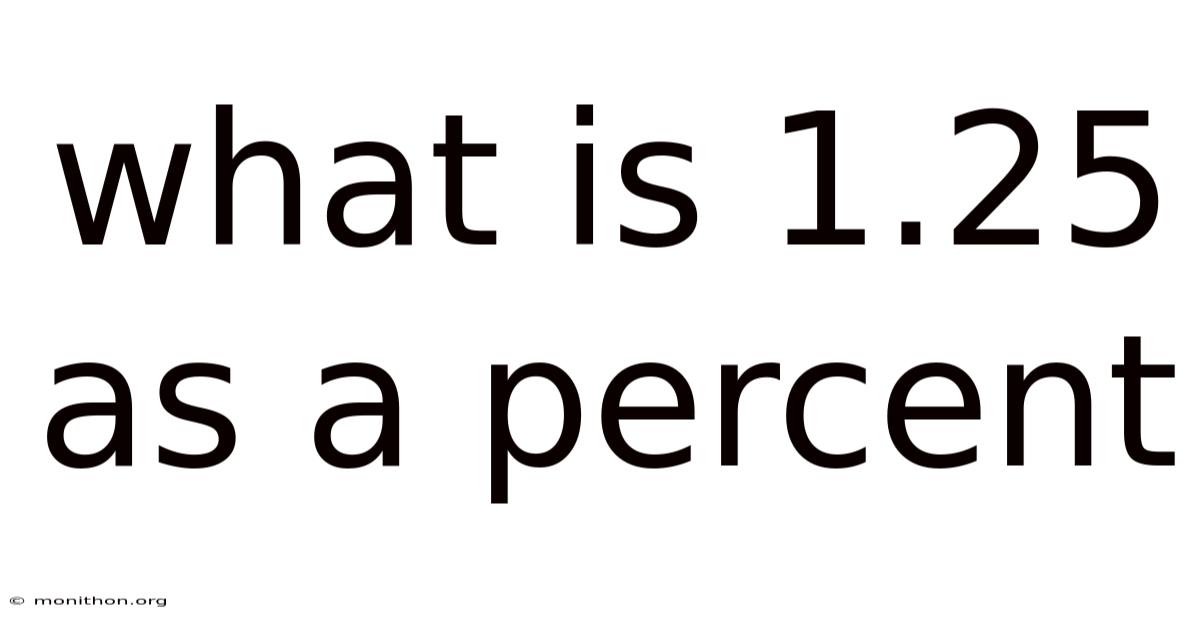 What Is 1.25 As A Percent