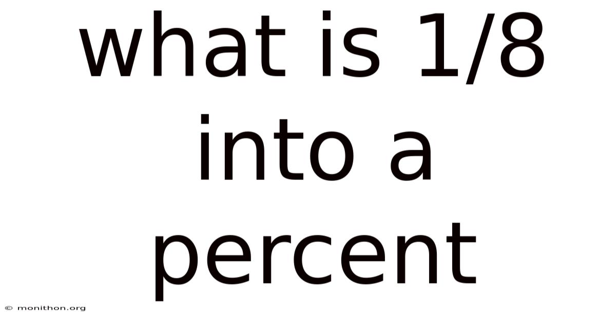 What Is 1/8 Into A Percent