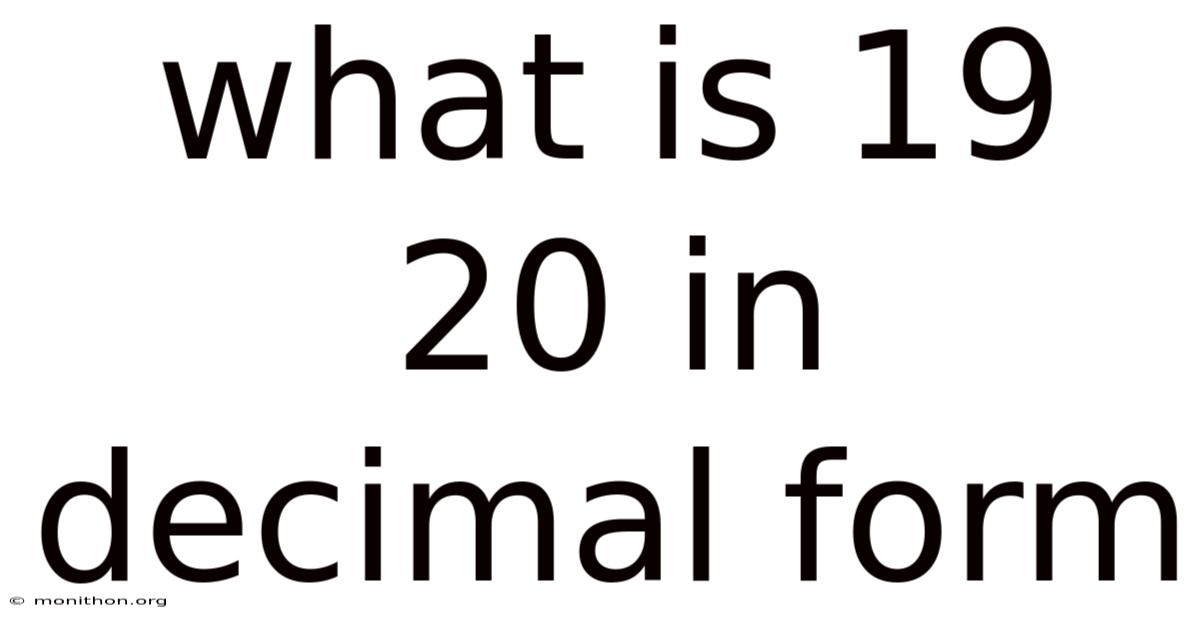 What Is 19 20 In Decimal Form