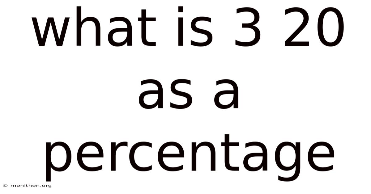What Is 3 20 As A Percentage