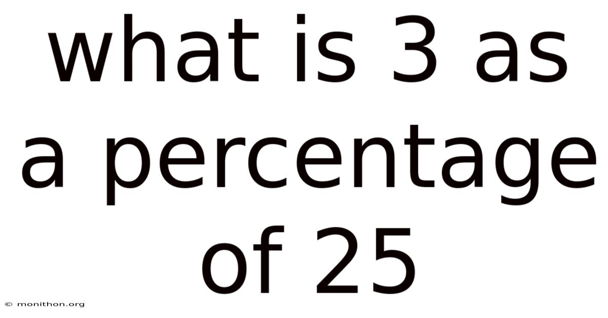 What Is 3 As A Percentage Of 25