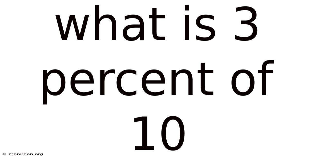 What Is 3 Percent Of 10